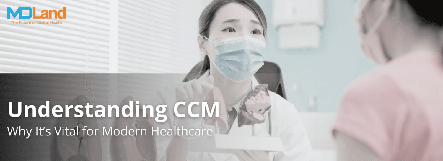 Understanding CCM: Why It’s Vital for Modern Healthcare